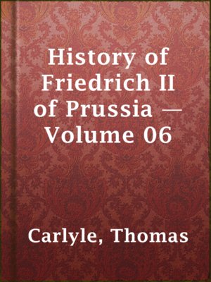 cover image of History of Friedrich II of Prussia — Volume 06